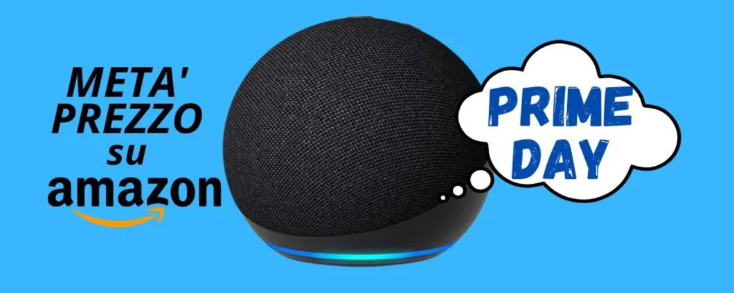 Grazie al Prime Day Echo Dot 5°generazione TI COSTA LA META' (-49% di sconto)