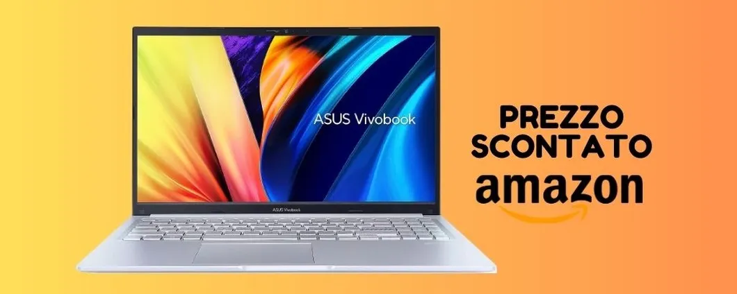 Notebook Asus Vivobook 15 ora SCONTATO su Amazon!