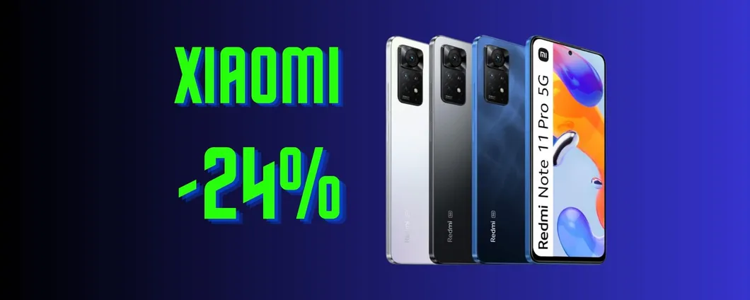 CROLLA IL PREZZO di Xiaomi Redmi Note 11 Pro per la Festa delle Offerte Prime