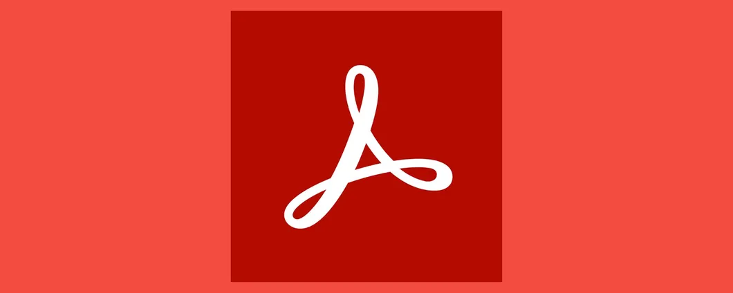 Adobe Acrobat Reader: tutte le novità dell'ultimo aggiornamento