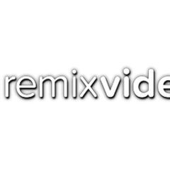 Remixvideo