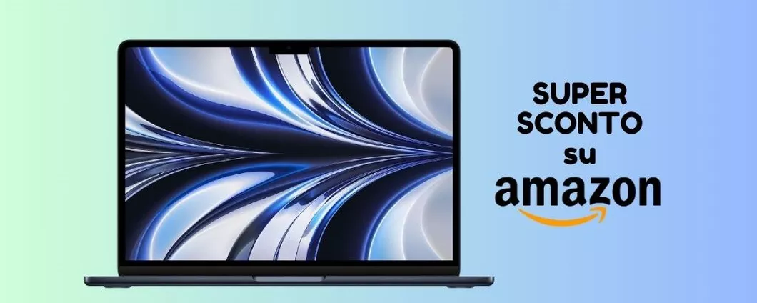 MacBook Air con chip M2 ti costa 200 euro IN MENO oggi su Amazon, prendilo subito!