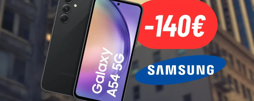 RISPARMIA 140€ sul Samsung Galaxy A54 in MAXI OFFERTA su Amazon