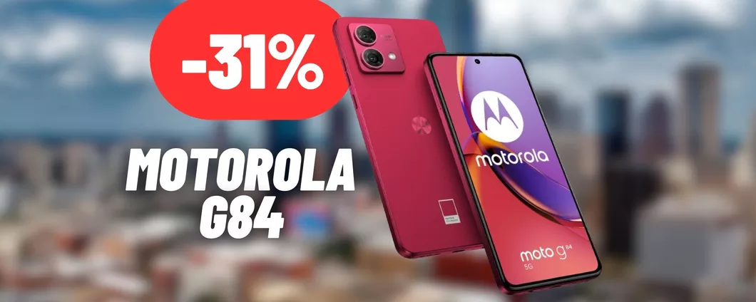 CROLLA IL PREZZO del Motorola G84: maxi sconto attivo su Amazon