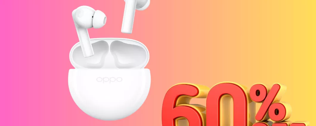 OPPO Enco Buds2 SCONTATISSIME AL 60%: oggi le paghi SOLO 19 EURO