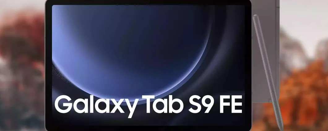Samsung Galaxy Tab S9 FE: sconto pazzesco del 29% su Amazon, prendilo adesso