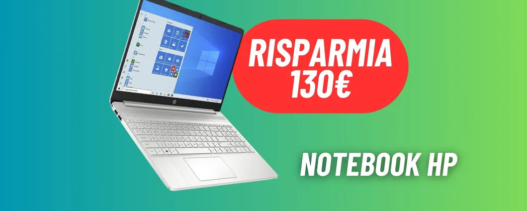 Il notebook HP perfetto per lavorare è IN SUPER OFFERTA