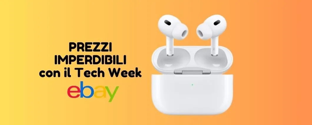 Tech Week eBay: Apple AirPods Pro ad un SUPER PREZZO fino al 22 ottobre!
