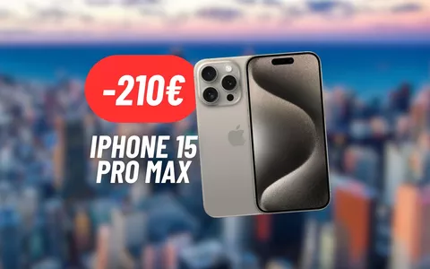 210€ RISPARMIATI su iPhone 15 Pro Max con la promozione attiva su Amazon