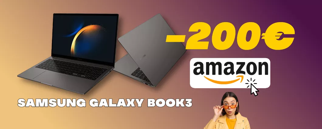 Samsung Galaxy Book 3: l'anti-MacBook è scontato di 200€ su Amazon