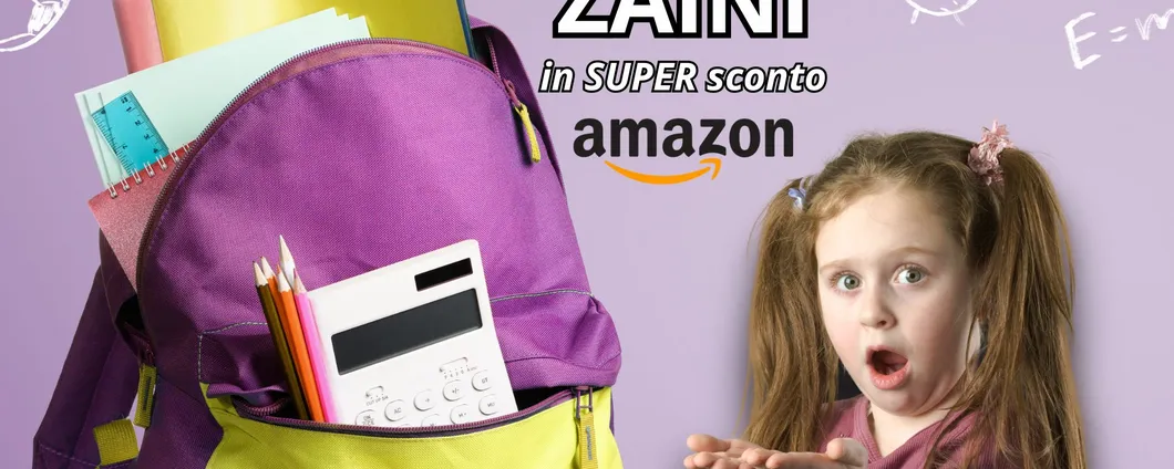 I migliori ZAINI IN SCONTO su Amazon per tornare a scuola con stile!