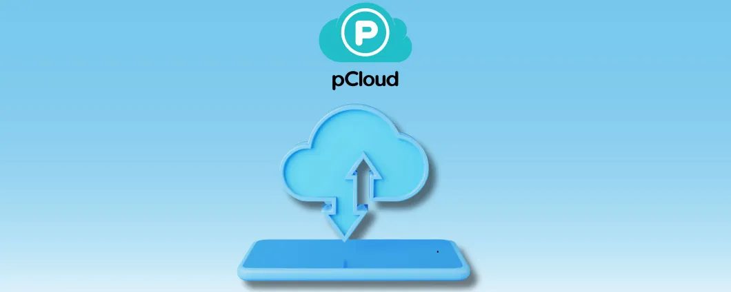 pCloud: archiviazione sicura e veloce per i tuoi file con pagamento unico a vita!