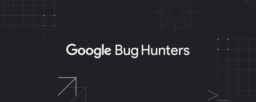 Google paga milioni di dollari gli sviluppatori per farli cercare falle nella sicurezza