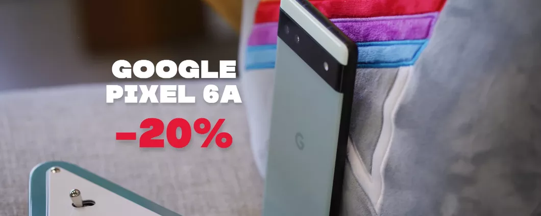 AFFARE Amazon: risparmia quasi 100€ sull'acquisto del Google Pixel 6a