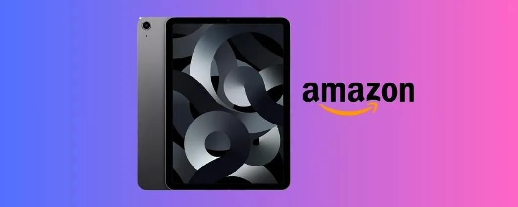 iPad Air ti aspetta su Amazon ad un PREZZO PAZZESCO, corri a scoprilo!