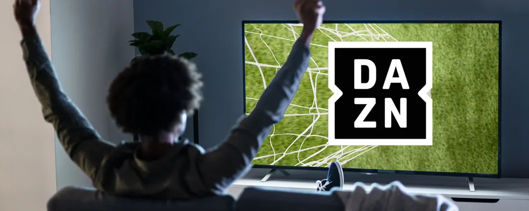 DAZN: i prezzi per guardare la Serie A in streaming