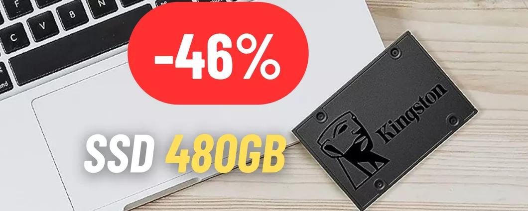 480GB  a spasso con l'SSD Kingston in SUPER SCONTO del 46%