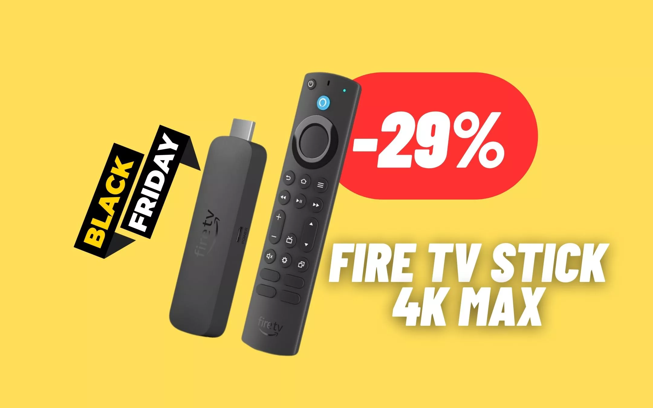 La tua TV sempre più smart e sempre più di qualità: FIRE TV STICK 4K MAX in  SUPER SCONTO