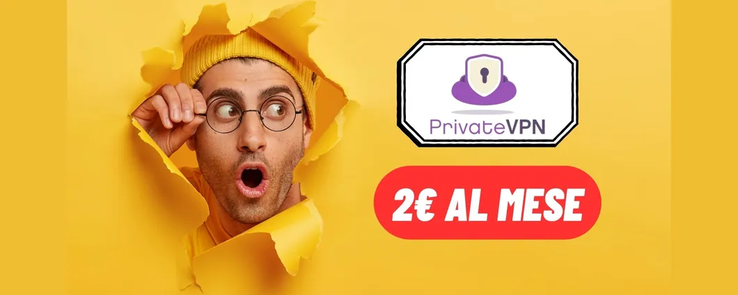 PrivateVPN: la tua privacy online a soli 2€ al mese!