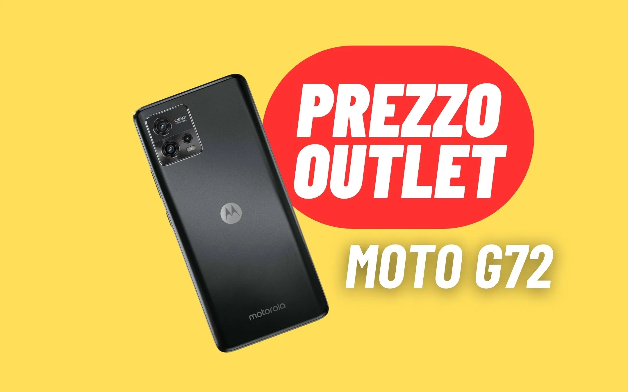 Sconto OUTLET sul Motorola g72 prezzo BEST BUY HTML