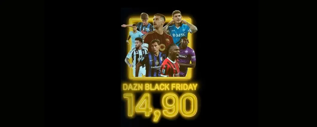 DAZN Standard a 14,90€ al mese per l'offerta Black Friday