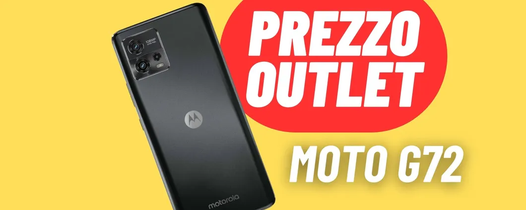 Sconto OUTLET sul Motorola g72: prezzo BEST BUY