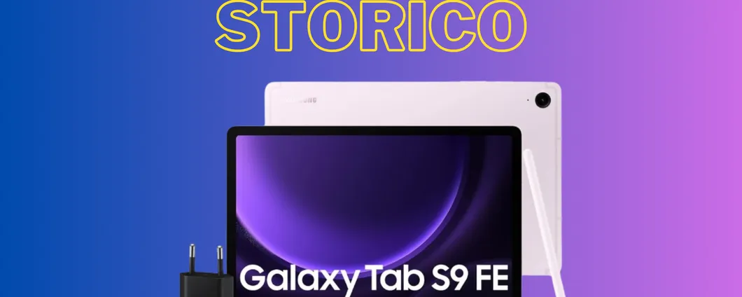 Samsung Galaxy Tab S9 FE al MINIMO STORICO: oggi RISPARMI 150 EURO