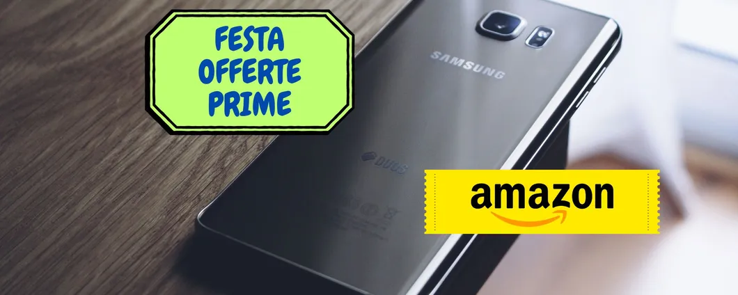 Smartphone Samsung da comprare alla Festa delle Offerte Prime