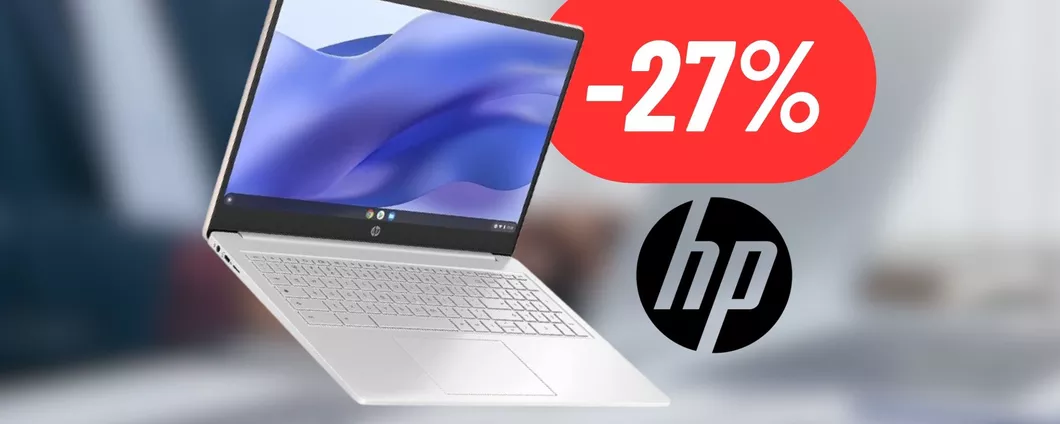 Il Chromebook DEFINITIVO è HP: il 15a è al 27% DI SCONTO