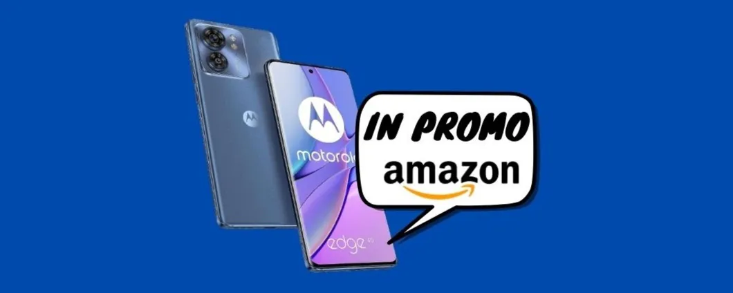 Motorola edge 40 oggi è tuo ad un PREZZO SUPER su Amazon!