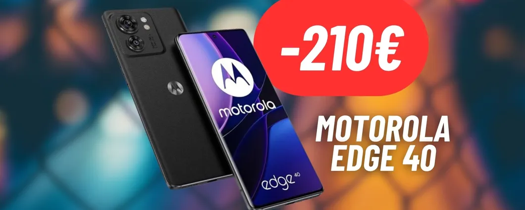 RISPARMIA più di 210€ sul Motorola Edge 40: SCONTISSIMI eBay