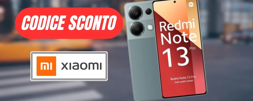 Xiaomi Redmi Note 13 Pro: CODICE SCONTO disponibile su eBay