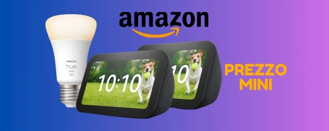 Lampadina Smart + 2 Echo Show ora SCONTATISSIMI su Amazon!