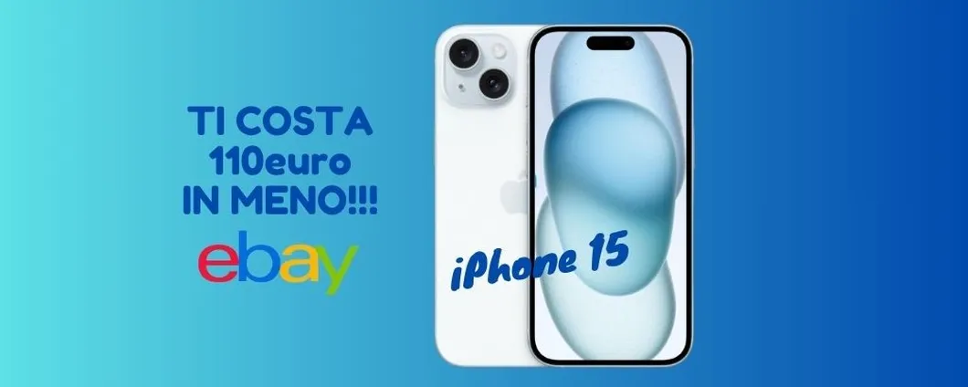 IMPERDIBILE: iPhone 15 adesso su eBay è tuo ad un PREZZO MINI!