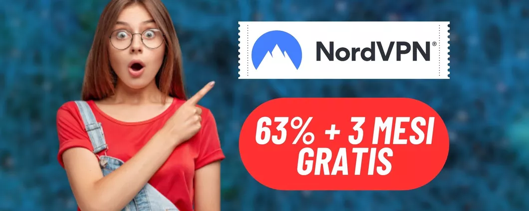 Con NordVPN puoi vedere i tuoi programmi preferiti ovunque e in totale sicurezza: 63% DI SCONTO + 3 MESI GRATIS