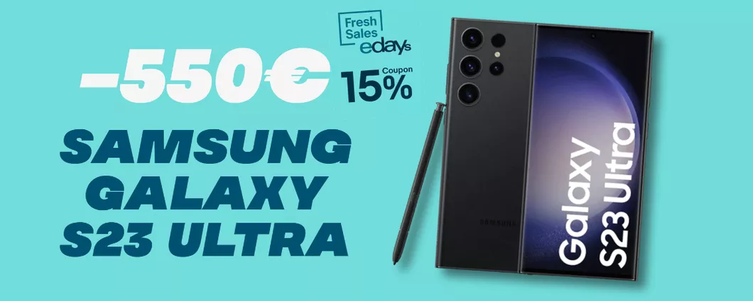 Samsung Galaxy S23 Ultra: eBay da PAURA con lo SCONTO di oltre 500€!