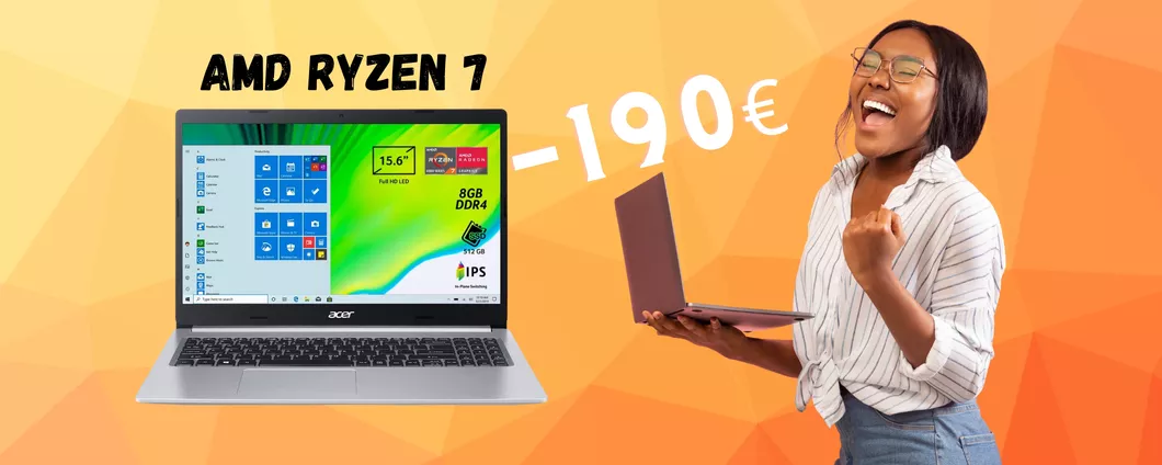 Acer Aspire 5: Ryzen 7, 8GB RAM e SSD 512GB a 190€ in MENO