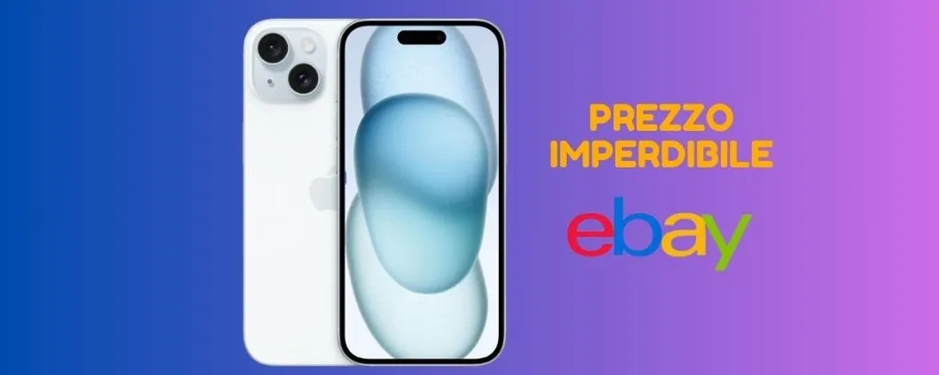 PREZZO IMPERDIBILE: nuovissimo iPhone 15 a MENO di 800 euro su eBay!