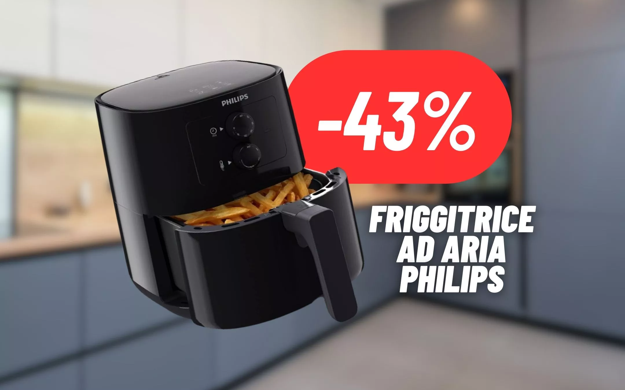 SCONTO FOLLE sulla friggitrice ad aria Philips:  FUORI TUTTO