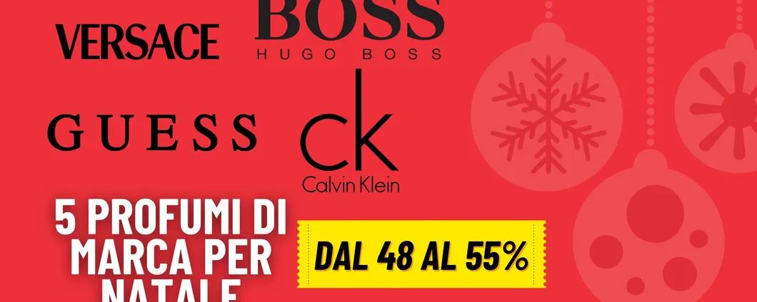 Idee regali di Natale: 5 profumi di Marca, tutti OLTRE IL 48% DI SCONTO, affari imperdibili