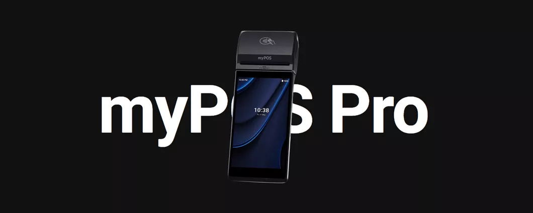 myPOS Pro è il POS smart con Android: spese di spedizione gratis