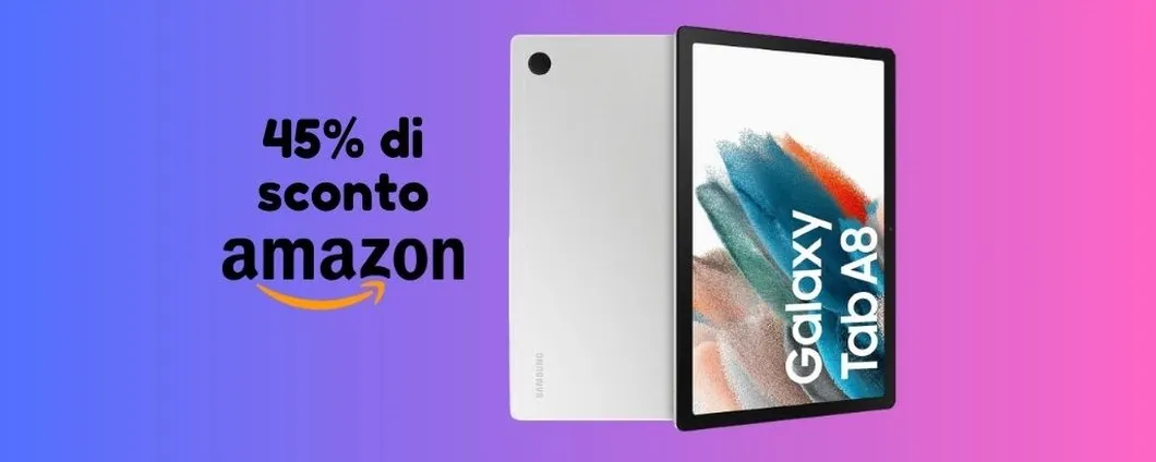 OUTLET AMAZON: Samsung Galaxy Tab A8 SCONTATO del 45%!