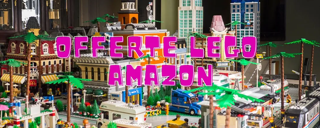 Festa delle Offerte Prime: tutte le offerte LEGO in promo speciale ora su Amazon