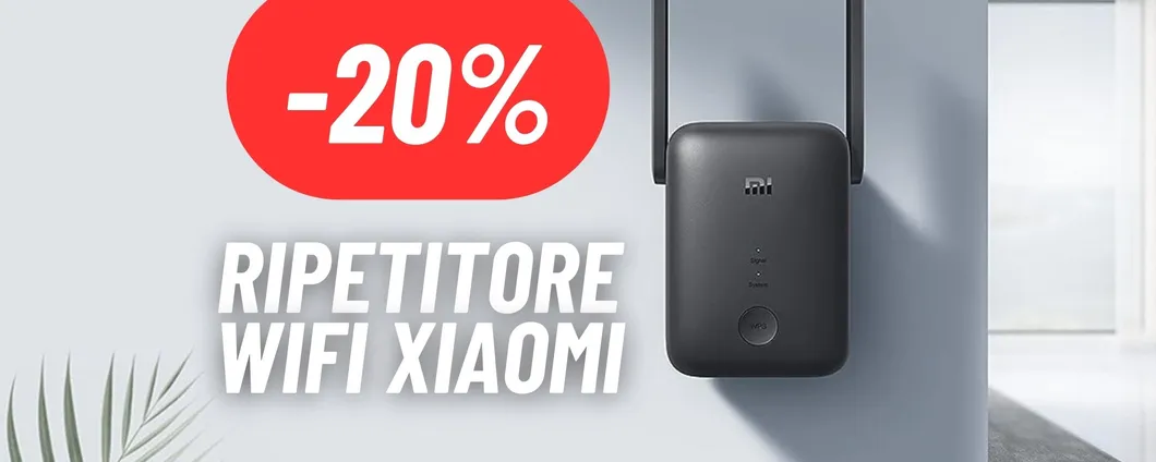 Ripetitore WiFi Xiaomi al 20% DI SCONTO: copertura in tutte le stanze