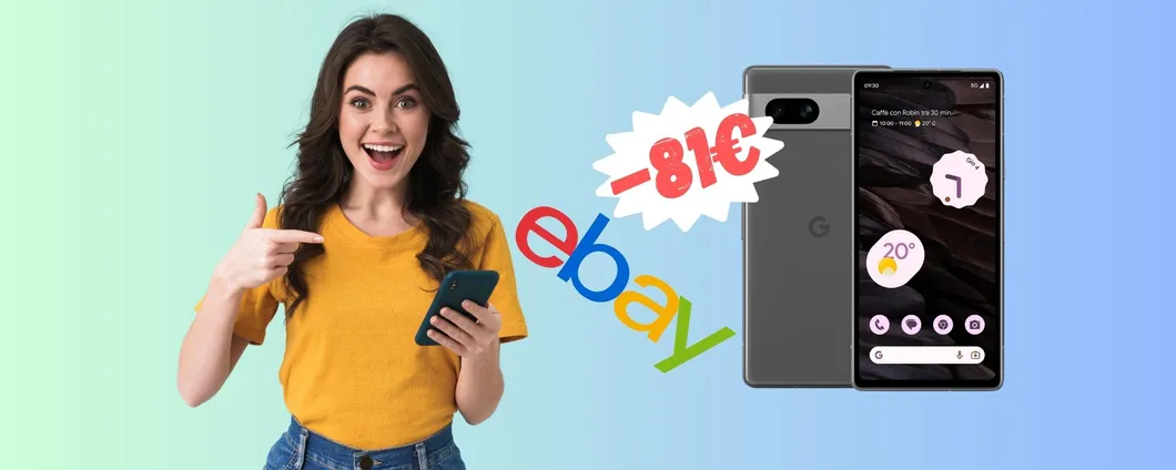 Google Pixel 7a in SUPER SCONTO eBay e RISPARMI 81€