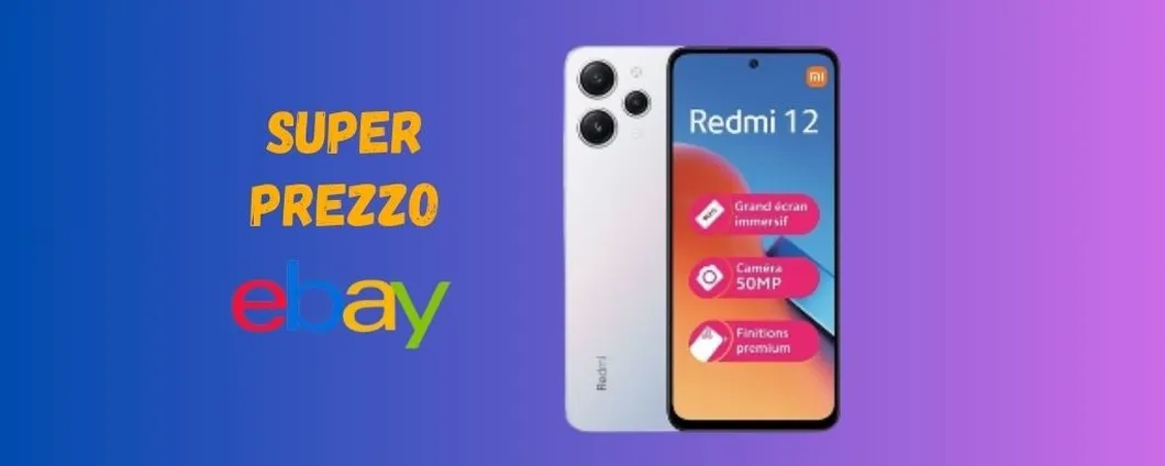 PROMO EBAY: Xiaomi Redmi 12 a MENO di 150 euro!