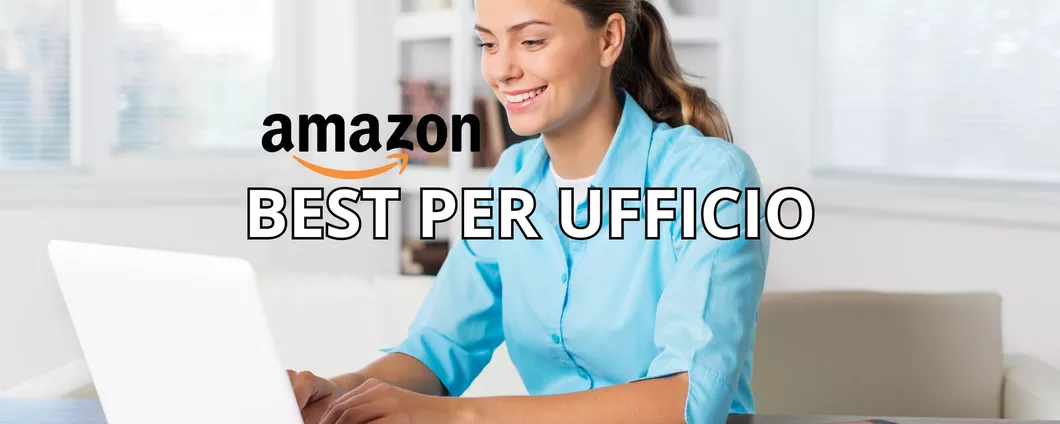 BEST PER UFFICIO: 5 prodotti imperdibili a poco prezzo su Amazon!