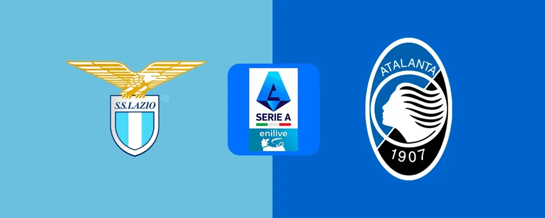 Lazio - Atalanta: orario, probabili formazioni e dove vederla