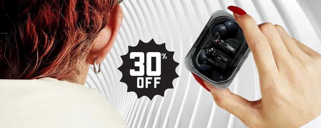 Nothing Ear (a): design unico, suono potente e ora in sconto del 30%