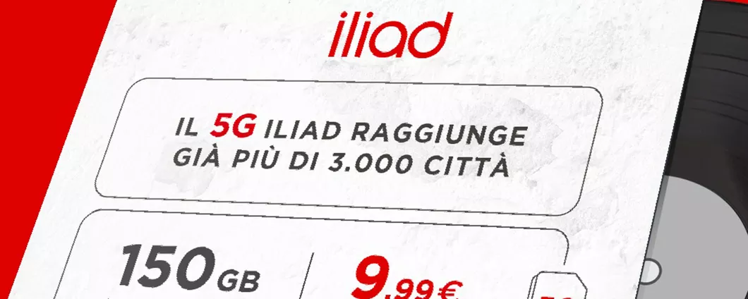 Iliad: 150GB al mese a 9,99€ per sempre, attiva ora l'offerta!